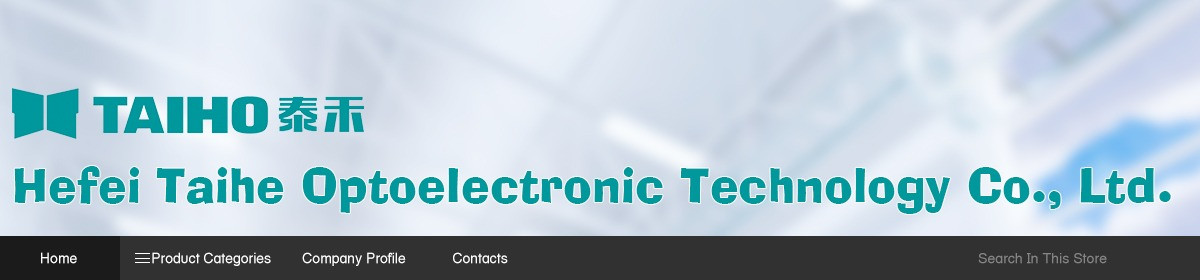 Hefei Taihe Optoelectronic Technology Co Ltd